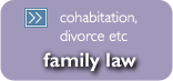 Family Law - cohabitation, divorce etc