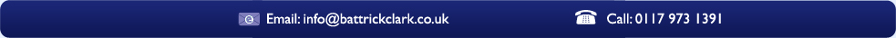 Email: info@battrickclark.co.uk or Call: 0117 973 1391
